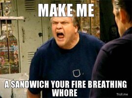 make-me-a-sandwich-your-fire-breathing-whore.jpg