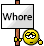 :whore:
